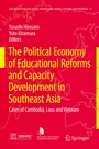 Cover: The Political Economy of Educational Reforms and Capacity Development in Southeast Asia - Springer