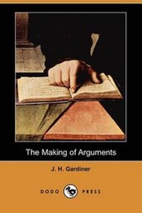 Enlarge image Cover: The Making of Arguments (Dodo Press) - Dodo Press