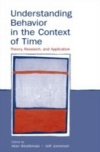 Enlarge image Cover: Understanding Behavior in the Context of Time - Psychology Press
