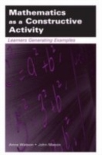 Enlarge image Cover: Mathematics as a Constructive Activity - Routledge