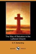 Cover: The Way of Salvation in the Lutheran Church (Dodo Press) - Dodo Press