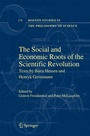 Cover: The Social and Economic Roots of the Scientific Revolution - Springer