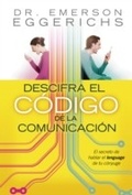 Cover: Descifra el c&oacute;digo de la comunicaci&oacute;n - Grupo Nelson