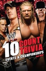 Cover: 10 Count Trivia - World Wrestling Entertainment