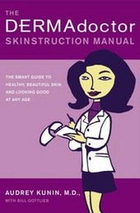 Abbildung von: The DERMAdoctor Skinstruction Manual - Simon + Schuster LLC