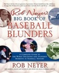 Cover: Rob Neyer's Big Book of Baseball Blunders - Touchstone