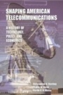 Cover: Shaping American Telecommunications - Routledge