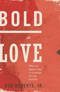 Cover: Bold as Love - Thomas Nelson Publishers