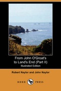 Cover: From John O'Groat's to Land's End (Part II) (Illustrated Edition) (Dodo Press) - Dodo Press