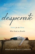 Cover: Desperate - Thomas Nelson Publishers