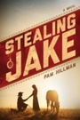 Cover: Stealing Jake - Tyndale Fiction