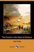 Cover: The French in the Heart of America (Dodo Press) - Dodo Press