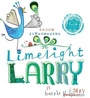 Cover: Limelight Larry - Orchard Books