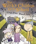 Cover: The Witch's Children: The Witch's Children Go to School - Orchard Books