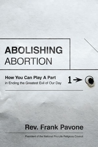 Enlarge image Cover: Abolishing Abortion - Thomas Nelson Publishers