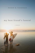 Cover: My Best Friend's Funeral - Thomas Nelson Publishers