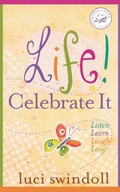 Cover: Life! Celebrate It - Thomas Nelson Publishers