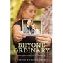 Cover: Beyond Ordinary - Tyndale House Publishers