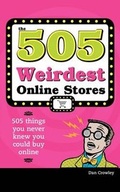 Cover: The 505 Weirdest Online Stores - Sourcebooks, Inc