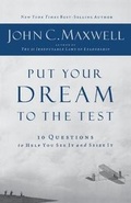 Cover: Put Your Dreams To The Test - Nelson Books an imprint of Thomas Nelson Publishers