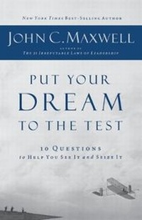 Enlarge image Cover: Put Your Dreams To The Test - Nelson Books an imprint of Thomas Nelson Publishers