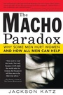 Cover: The Macho Paradox - Sourcebooks, Inc
