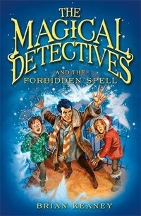 Enlarge image Cover: The Magical Detective Agency: The Magical Detectives and the Forbidden Spell - Orchard Books