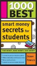 Cover: 1000 Best Smart Money Secrets for Students - Sourcebooks, Inc