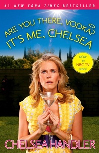 Enlarge image Cover: Are You There, Vodka? It's Me, Chelsea - Simon & Schuster