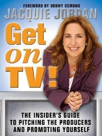 Enlarge image Cover: Get on TV! - Sourcebooks, Inc