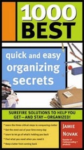 Cover: 1000 Best Quick and Easy Organizing Secrets - Sourcebooks, Inc