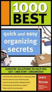 Enlarge image Cover: 1000 Best Quick and Easy Organizing Secrets - Sourcebooks, Inc