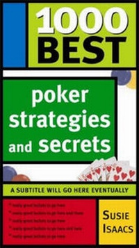 Abbildung von: 1000 Best Poker Strategies and Secrets - Sourcebooks, Inc