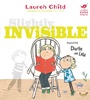 Cover: Charlie and Lola: Slightly Invisible - Orchard Books