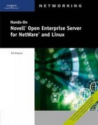 Enlarge image Cover: Hands-On Novell Open Enterprise Server for Netware and Linux - Course Technology Inc