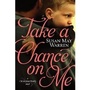 Cover: Take a Chance on Me - Tyndale House Publishers