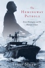 Cover: The Hemingway Patrols - Scribner