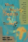 Cover: What Would Jesus Do Today - Howard Books