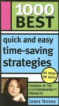 Cover: 1000 Best Quick and Easy Time-Saving Strategies - Sourcebooks, Inc