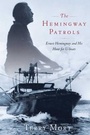 Cover: The Hemingway Patrols - Scribner