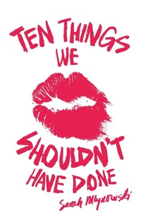 Enlarge image Cover: Ten Things We Shouldn't Have Done - Orchard Books