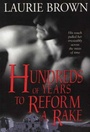 Cover: Hundreds of Years to Reform a Rake - Sourcebooks, Inc