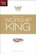 Cover: One Year Worship the King Devotional - Tyndale House Publishers, Inc.