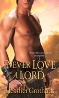 Cover: Never Love a Lord - Zebra Books