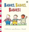 Cover: Babies, Babies, Babies! - Orchard Books