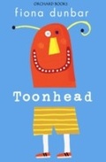 Cover: Toonhead - Orchard Books