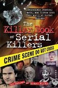 Cover: The Killer Book of Serial Killers - Sourcebooks, Inc