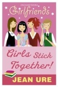 Cover: Girls Stick Together! - Orchard Books
