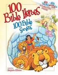 Cover: 100 Bible Heroes, 100 Bible Songs - Tommy Nelson