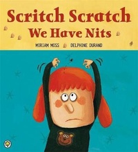 Enlarge image Cover: Scritch Scratch, We Have Nits - Orchard Books